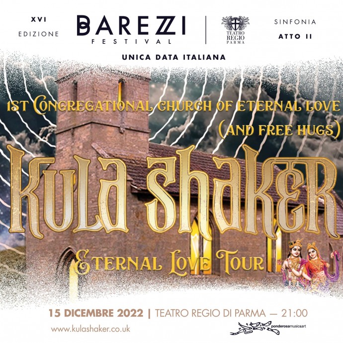 Barezzi Festival: gran finale con i Kula Shaker il 15 dicembre al Teatro Regio di Parma, unica data italiana.